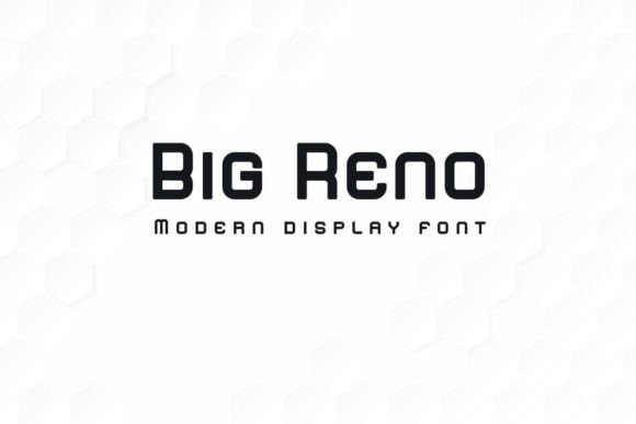 Big Reno: A Display Font with Bold Personality