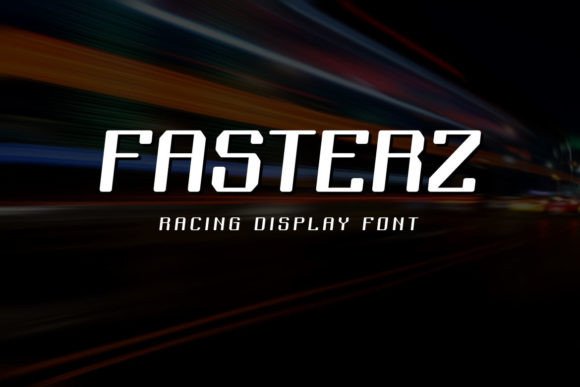 Fasterz: A Modern Display Font for Editorial Design