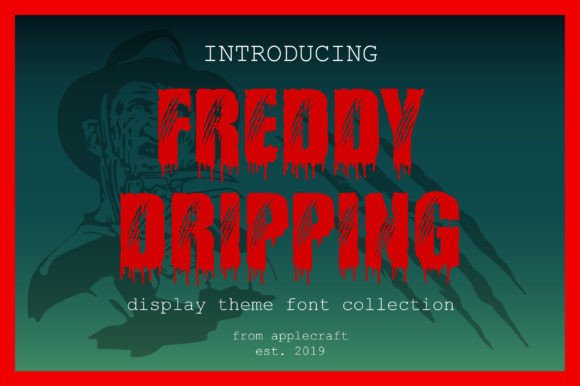 Freddy Dripping: A Bold Display Font for Horror-Themed Marketing