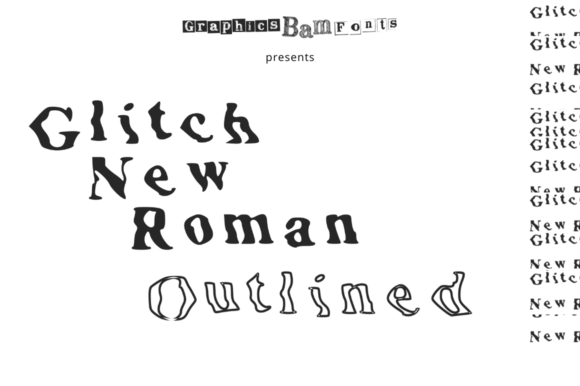 Glitch New Roman Outlined: The Display Font That Makes Your Brand Pop