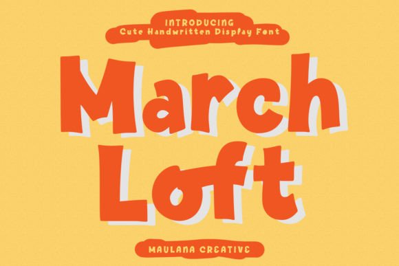 March Loft: A Casual Display Font for Playful Branding